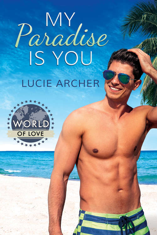 Book cover of My Paradise Is You (World of Love)