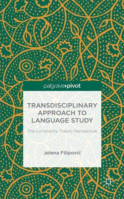 Book cover of Transdisciplinary Approach to Language Study: The Complexity Theory Perspective