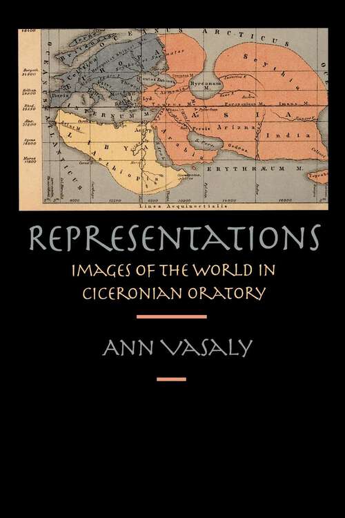 Book cover of Representations: Images of the World in Ciceronian Oratory