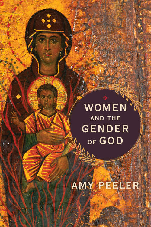 Book cover of Women and the Gender of God