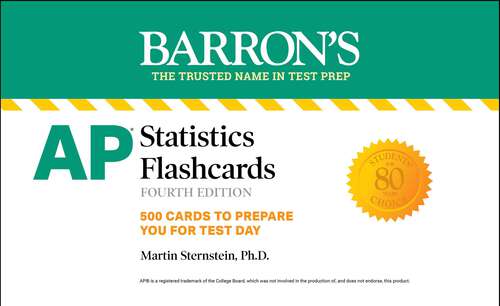 Book cover of AP Statistics Flashcards, Fourth Edition: Up-to-Date Practice (Fourth Edition) (Barron's Test Prep)
