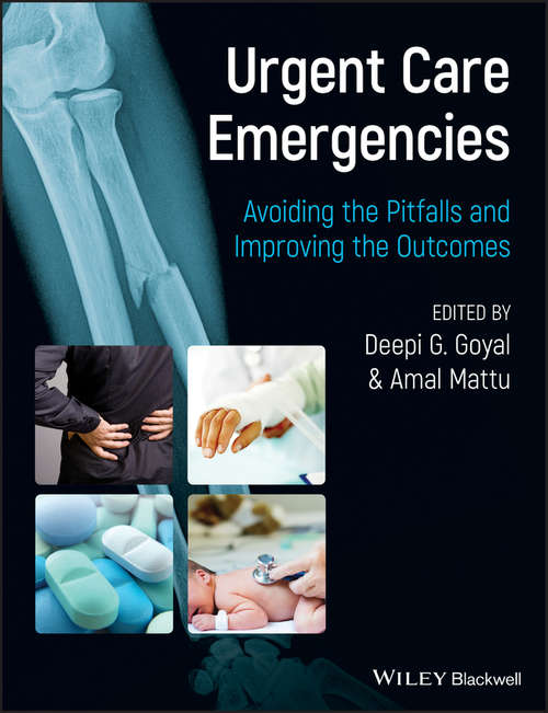 Book cover of Urgent Care Emergencies: Avoiding the Pitfalls and Improving the Outcomes (3)