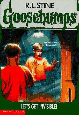 Book cover of Let's Get Invisible! (Goosebumps #6)