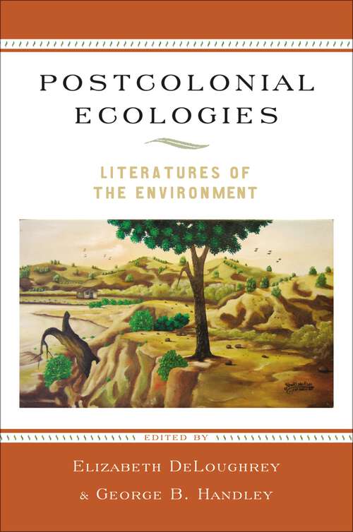 Book cover of Postcolonial Ecologies: Literatures of the Environment