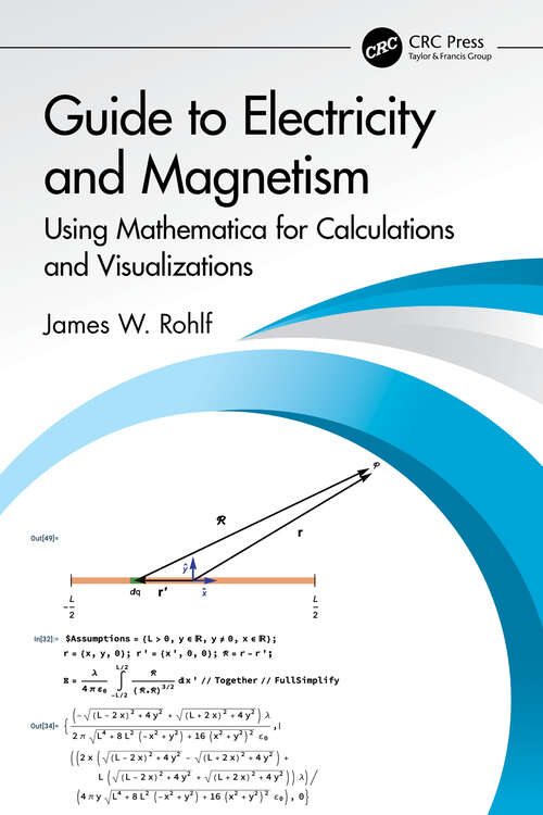 Book cover of Guide to Electricity and Magnetism: Using Mathematica for Calculations and Visualizations