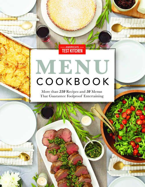 Book cover of Menu Cookbook: More than 250 Recipes and 50 Menus That Guarantee Foolproof Entertaining