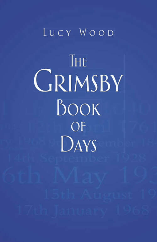 Book cover of The Grimsby Book of Days (Book of Days)