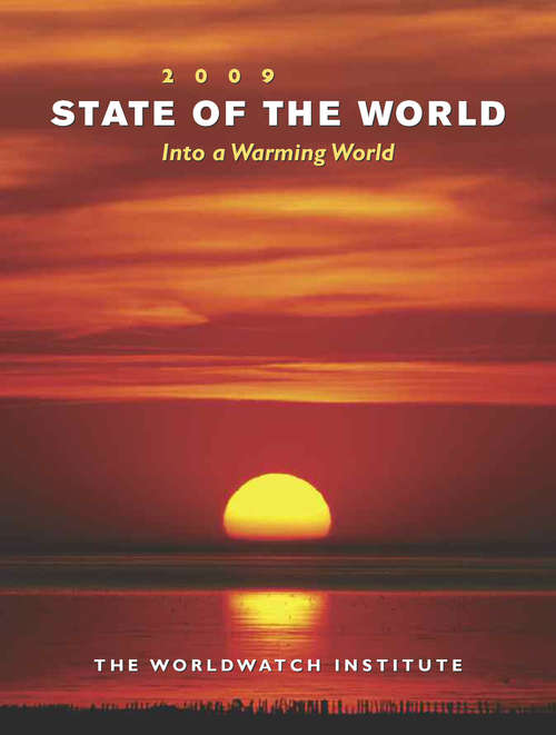 Book cover of State of the World 2009: Into a Warming World