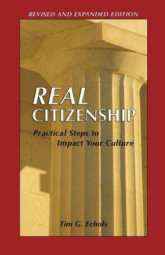 Book cover of Real Citizenship: Practical Steps for Making an Impact on Your Culture