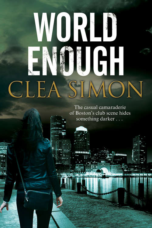 Book cover of World Enough: A Boston-based Noir Mystery