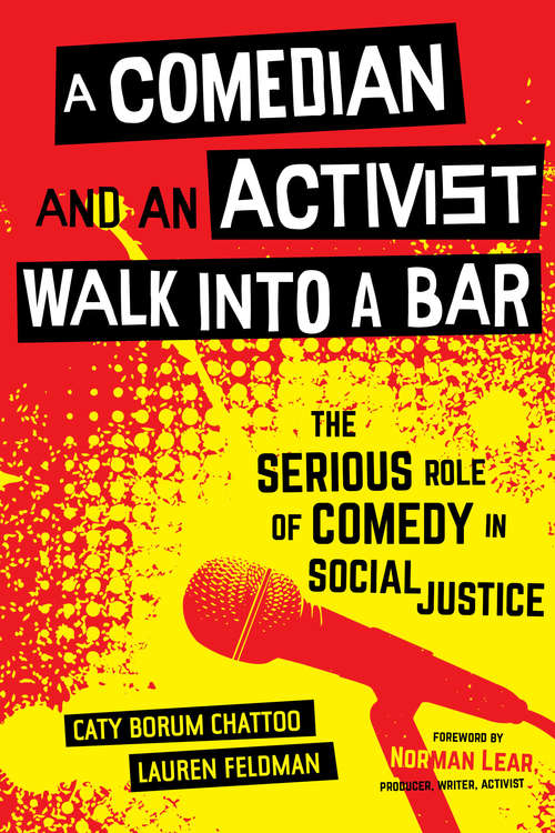 Book cover of A Comedian and an Activist Walk into a Bar: The Serious Role of Comedy in Social Justice (Communication for Social Justice Activism #1)