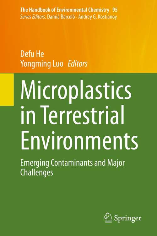 Book cover of Microplastics in Terrestrial Environments: Emerging Contaminants and Major Challenges (1st ed. 2020) (The Handbook of Environmental Chemistry #95)