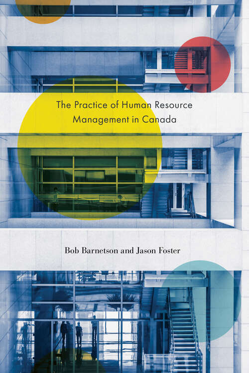 Book cover of The Practice of Human Resource Management in Canada (OPEL (Open Paths to Enriched Learning))