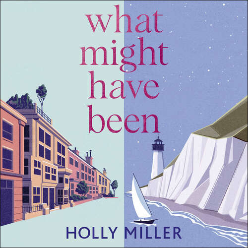 Book cover of What Might Have Been: the stunning new novel from the bestselling author of The Sight of You