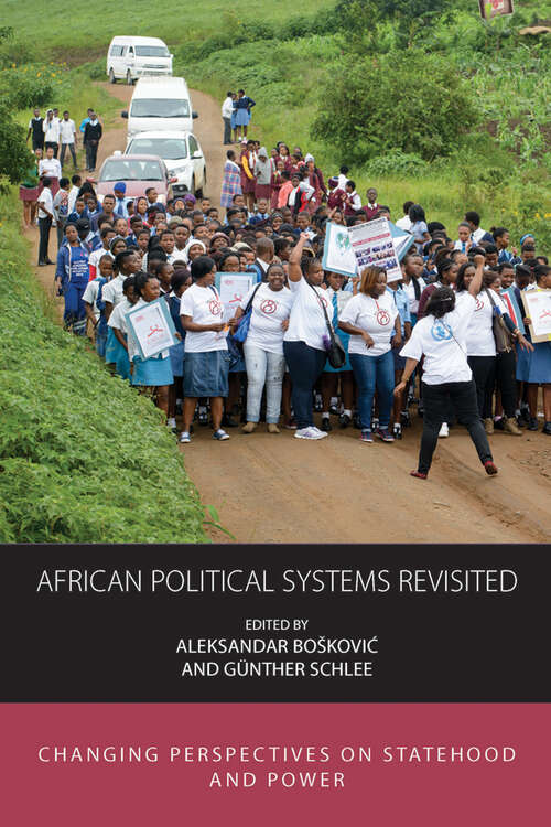 Book cover of African Political Systems Revisited: Changing Perspectives on Statehood and Power (Integration and Conflict Studies #26)