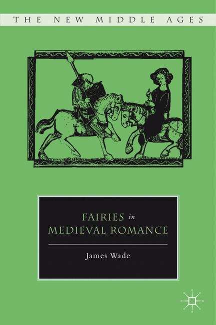 Book cover of Fairies in Medieval Romance