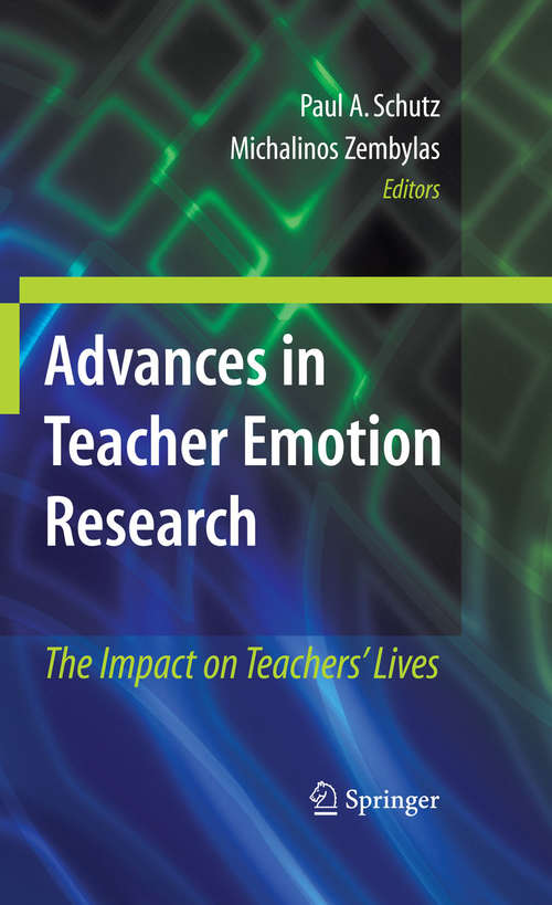 Book cover of Advances in Teacher Emotion Research: The Impact on Teachers' Lives
