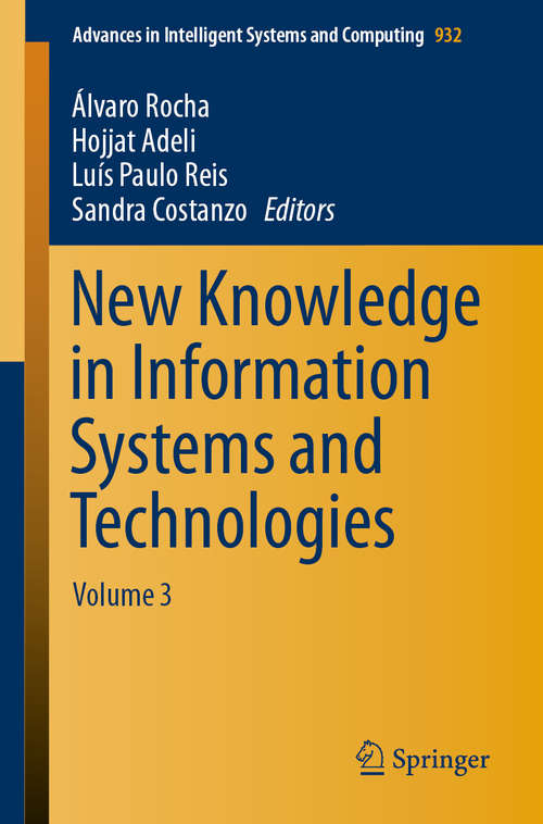 Book cover of New Knowledge in Information Systems and Technologies: Volume 3 (1st ed. 2019) (Advances in Intelligent Systems and Computing #932)
