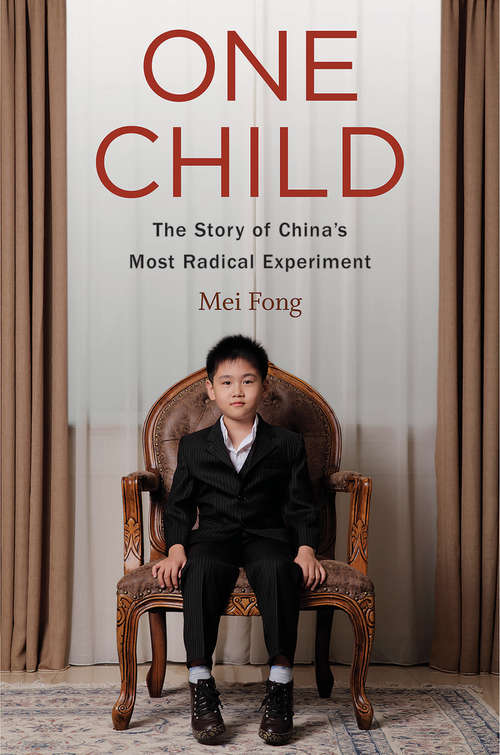 Book cover of One Child: The Story of China's Most Radical Experiment