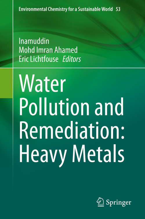 Book cover of Water Pollution and Remediation: Heavy Metals (1st ed. 2021) (Environmental Chemistry for a Sustainable World #53)