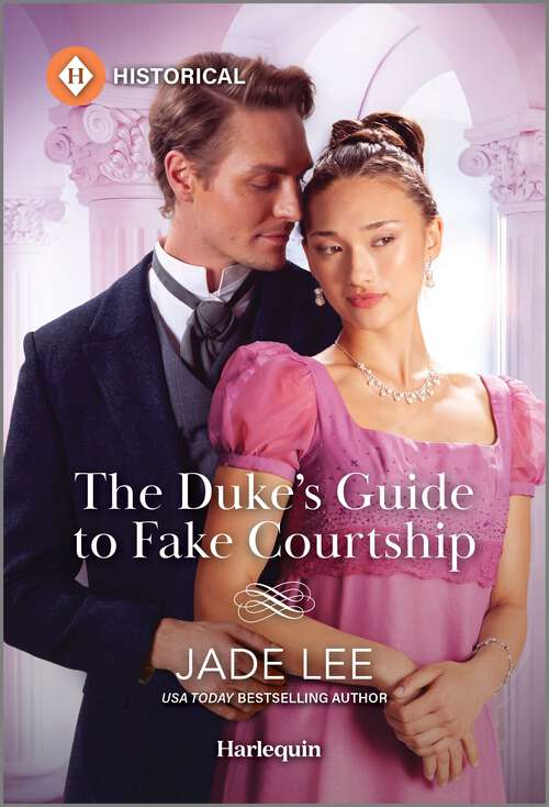 Book cover of The Duke's Guide to Fake Courtship (Original) (Daring Debutantes)