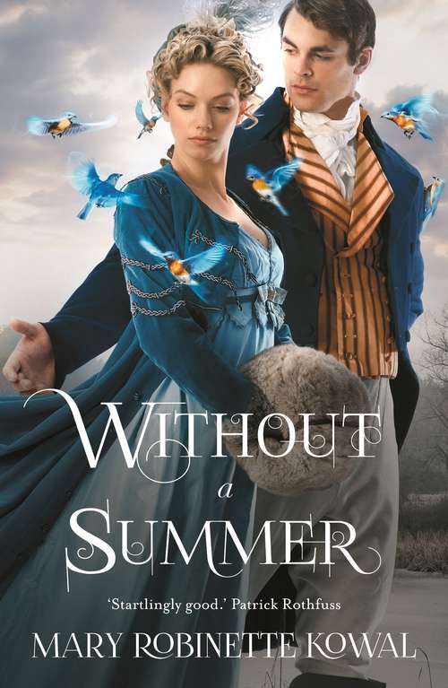 Book cover of Without A Summer: Shades Of Milk And Honey, Glamour In Glass, Without A Summer, Valour And Vanity, Of Noble Family (Glamourist Histories Ser. #3)