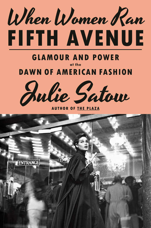 Book cover of When Women Ran Fifth Avenue: Glamour and Power at the Dawn of American Fashion