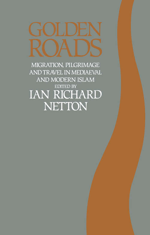 Book cover of Golden Roads: Migration,pilgrimage