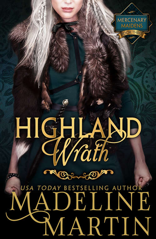 Book cover of Highland Wrath: Mercenary Maidens - Book Three (Mercenary Maidens #3)