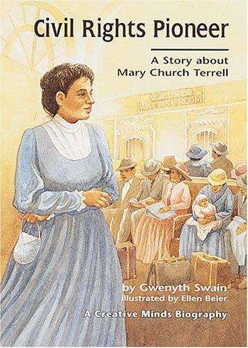 Book cover of Civil Rights Pioneer: A Story about Mary Church Terrell