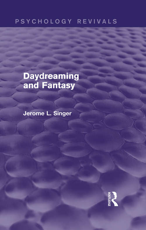 Book cover of Daydreaming and Fantasy (Psychology Revivals)