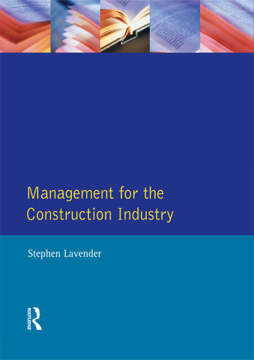 Book cover of Management for the Construction Industry (Chartered Institute of Building)