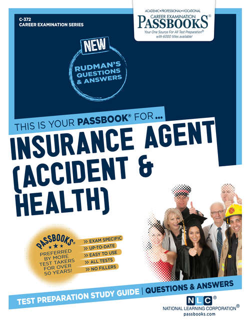 Book cover of Insurance Agent (Accident & Health): Passbooks Study Guide (Career Examination Series: C-373)