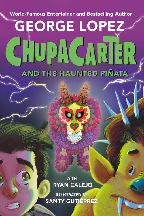 Book cover of ChupaCarter and the Haunted Piñata (ChupaCarter #2)