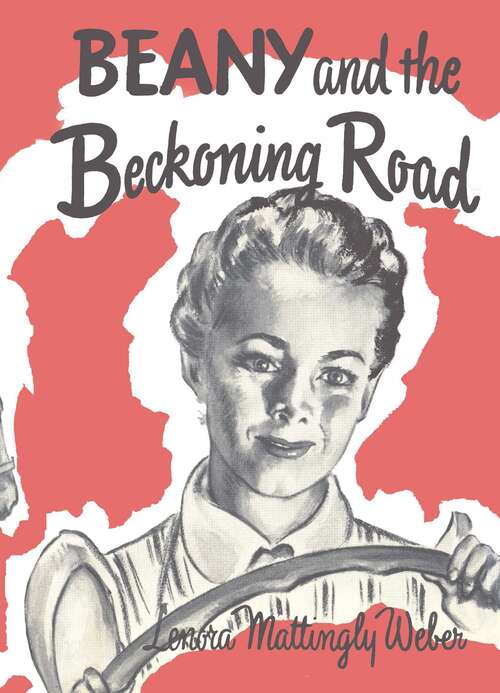 Book cover of Beany and the Beckoning Road (Beany Malone Series, #4)
