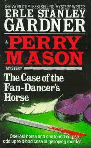 Book cover of The Case of the Fan-dancer's Horse