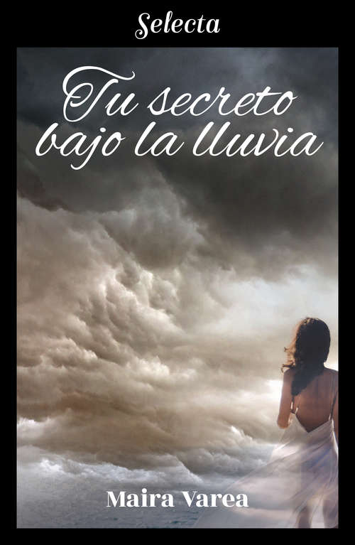 Book cover of Tu secreto bajo la lluvia