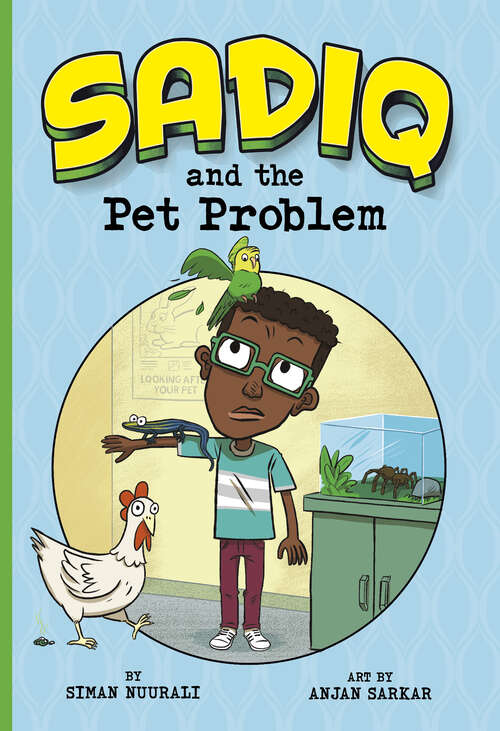 Book cover of Sadiq and the Pet Problem (Sadiq Ser.)