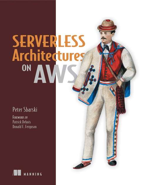 Book cover of Serverless Architectures on AWS: With examples using AWS Lambda (2)