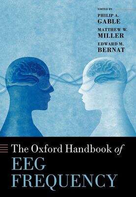 Book cover of The Oxford Handbook of EEG Frequency (Oxford Library of Psychology Series)