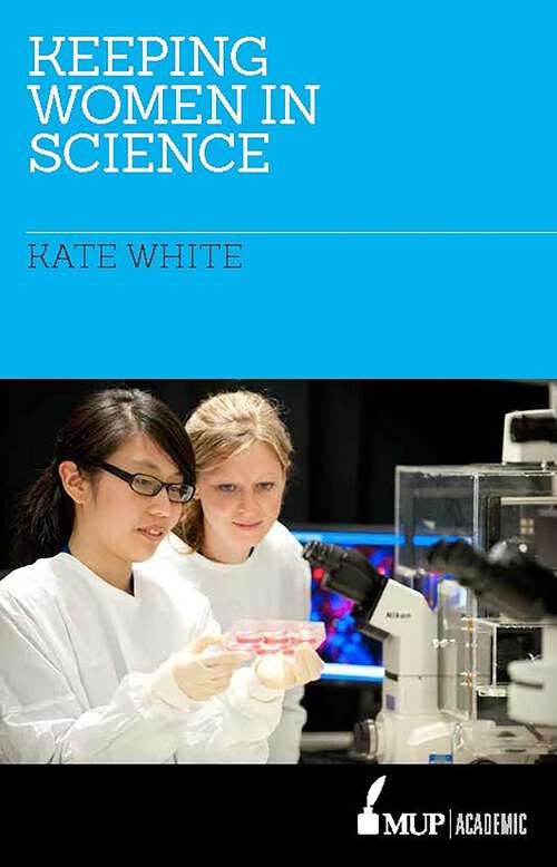 Book cover of Keeping Women in Science