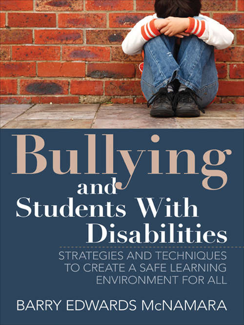 Book cover of Bullying and Students With Disabilities: Strategies and Techniques to Create a Safe Learning Environment for All