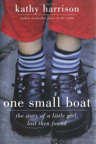 Book cover of One Small Boat: The Story of a Little Girl, Lost Then Found