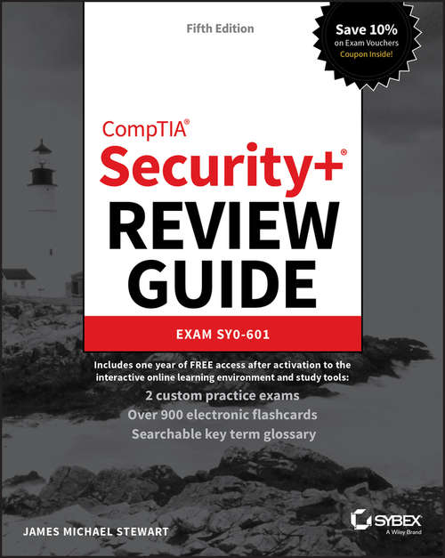 Book cover of CompTIA Security+ Review Guide: Exam SY0-601 (5)