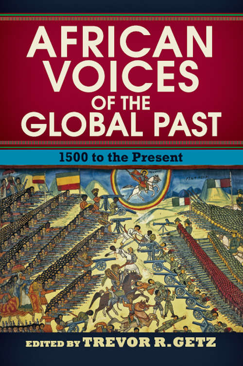 Book cover of African Voices of the Global Past: 1500 to the Present
