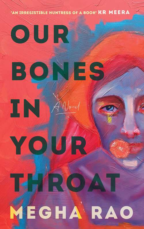 Book cover of Our Bones in Your Throat