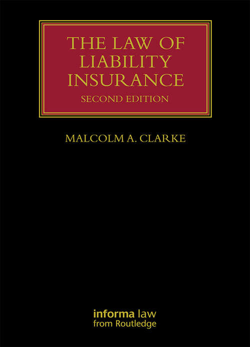 Book cover of The Law of Liability Insurance (2) (Lloyd's Insurance Law Library)