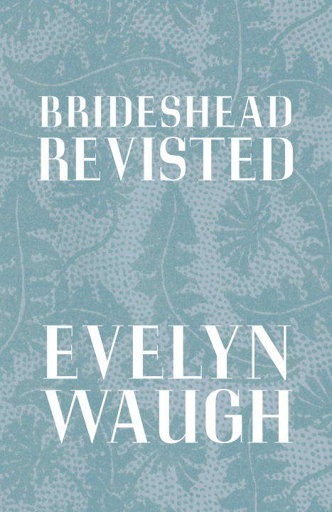 Book cover of Brideshead Revisited