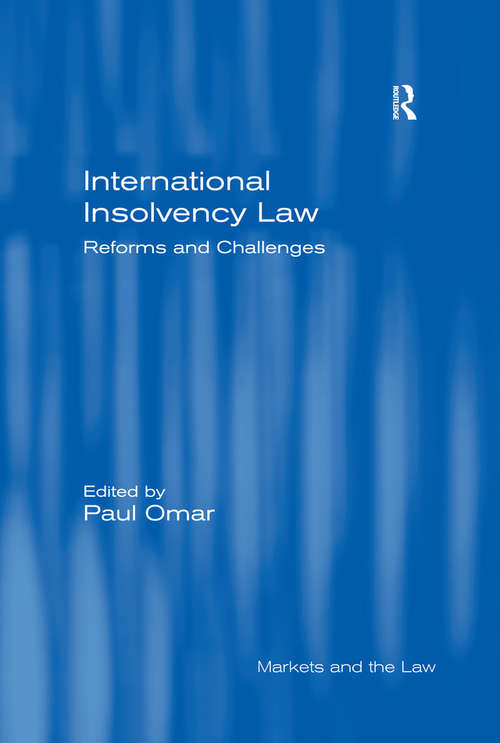 Book cover of International Insolvency Law: Reforms and Challenges (Markets And The Law Ser.)
