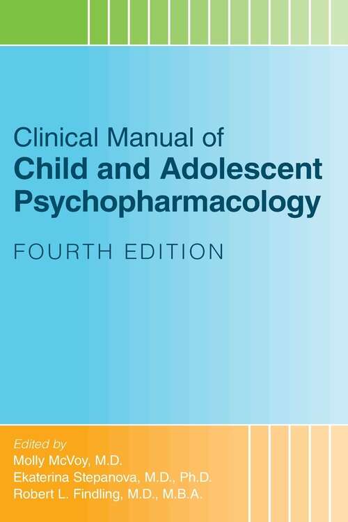 Book cover of Clinical Manual Of Child And Adolescent Psychopharmacology (4)